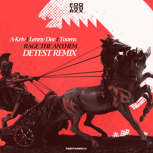 Rage the Anthem (Detest Remix)