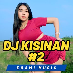 DJ Kisinan 2