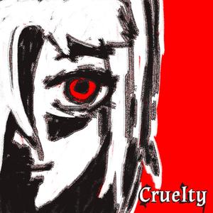 Cruelty