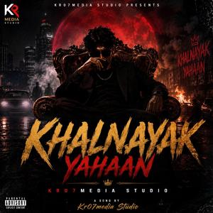 Khalnayak Yahaan