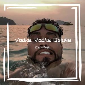 Vodka Vodka Beluga