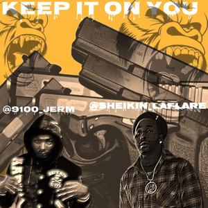 Keep it on you (feat. 9100_jerm)