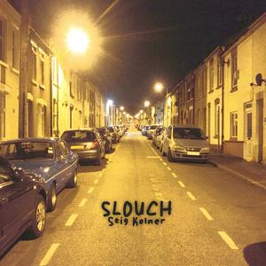 Slouch