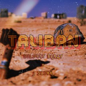 Taliban (feat. J Slime)