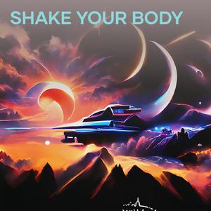 Shake Your Body
