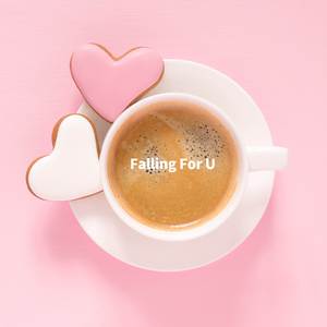 Falling For U