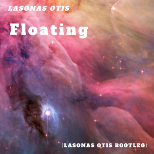 Floating（Lasonas Otis remix）