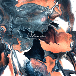 Whole (feat. Anna Marie Carey)