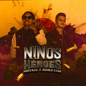 Niños Héroes (feat. Regulo Caro)