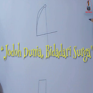 Jodoh Dunia, Bidadari Surga