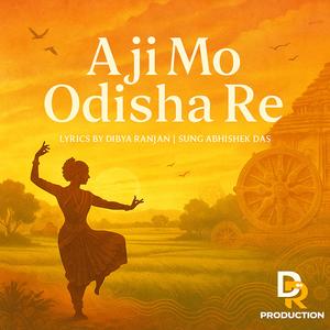 Aji Mo Odisha Re Ak Das