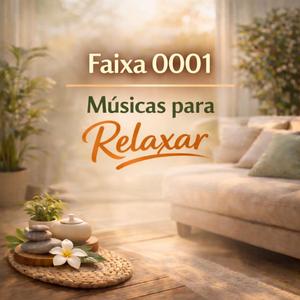 0001 - Músicas para Relaxar