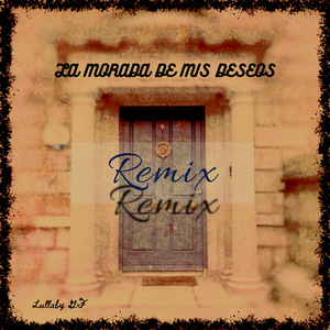 La morada de mis deseos (Remix)