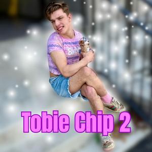 Tobie Chip 2