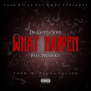 What Happen (feat. Produkt)