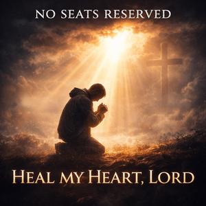 Heal my Heart, Lord
