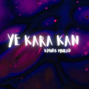 Ye Kara Kan