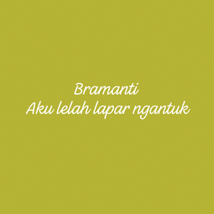 Aku Lelah Lapar Ngantuk