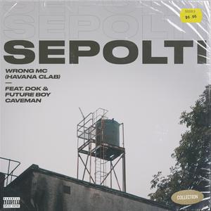 Sepolti (feat. Dok & Future Boy Caveman)