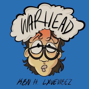 Warhead (feat. LXVEVIBEZ)
