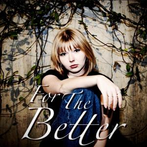 For The Better