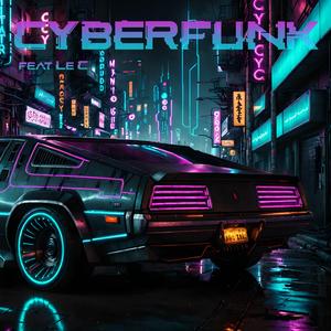CYBERFUNK (feat. Le C)