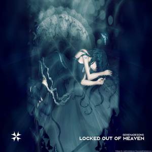 Locked Out Of Heaven