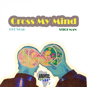 Cross my mind (2022 Mix)