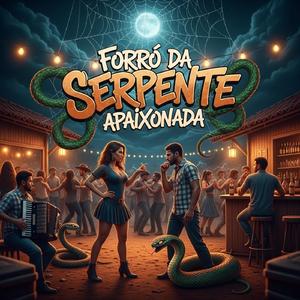 Forró da Serpente Apaixonada