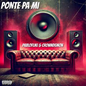 Ponte pa mi (feat. Crown Demon)