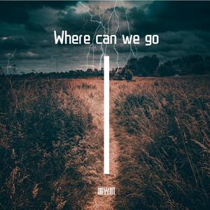 Where can we go