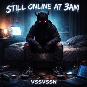 Still Online At 3AM