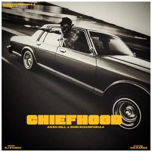 Chief Hood (feat. Arsh Gill)