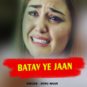 Batav Ye Jaan