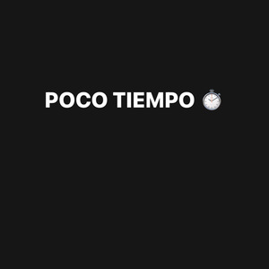 Poco Tiempo