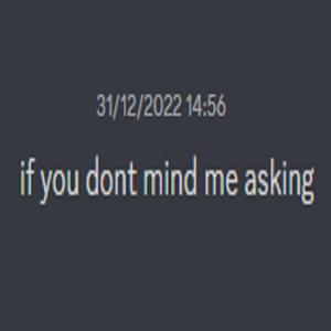 If I Knew, I Wouldn't Tell You..