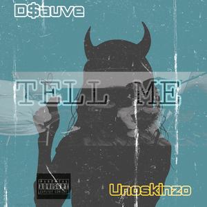Tell Me (feat. D$auve)