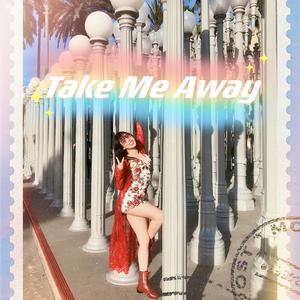 Take Me Away