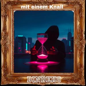 mit einem Knall
