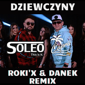 Dziewczyny (Roki'X & DaNek RemiX)