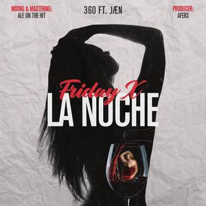 Friday X La Noche (feat. JÆN)