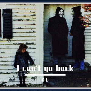 I can't go back（Prod.by BLACKFAT洪汝超）