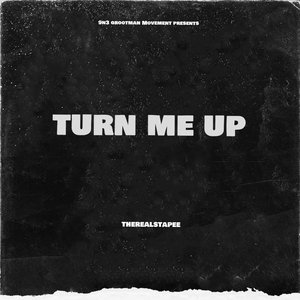 Turn Me Up