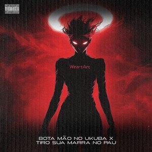 Bota Mão no Ukuba X Tiro Sua Marra no Pau