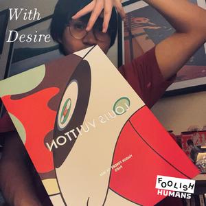 With Desire