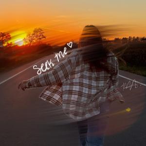 Seek Me (Acousitc)