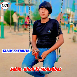 Sahib Dholi Ki Mohabbat