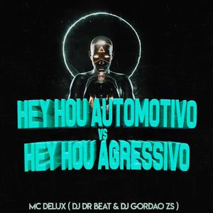 Hey Hou Automotivo Vs Hey Hou Agressivo