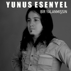 Bir Yalanmışsın