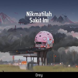 Nikmatilah Sakit Ini